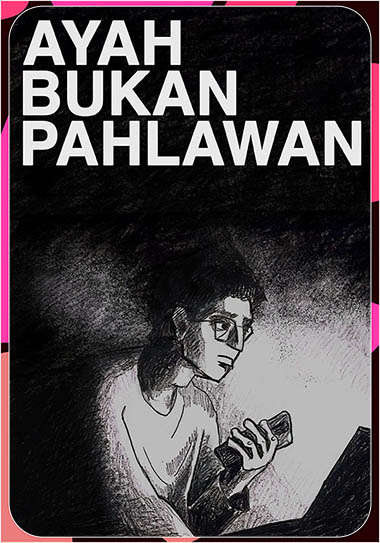 Ayah Bukan Pahlawan