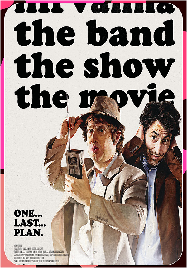 Nirvanna the Band the Show the Movie