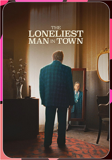 The Loneliest Man in Town